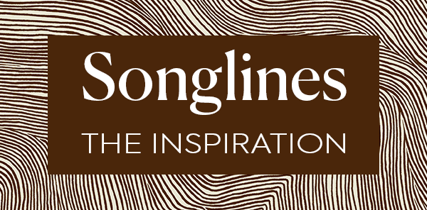 SONGLINES, la inspiración